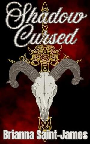 Shadow Cursed by Brianna Saint-James