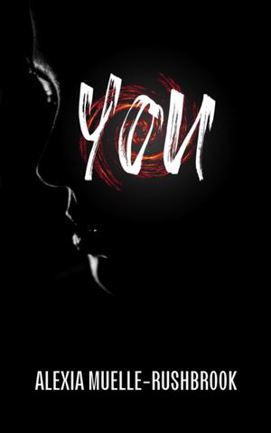 You by Alexia Muelle-Rushbrook