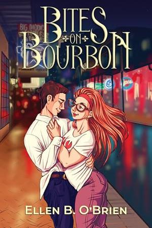 Bites on Bourbon by Ellen B. O'Brien