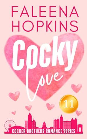 Cocky Love: Emma (Cockers Brothers of Atlanta) by Faleena Hopkins
