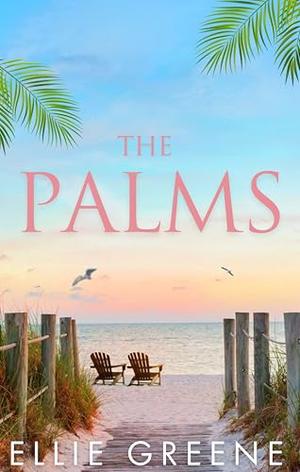 The Palms: 'Elin Hilderbrand meets The White Lotus' by Ellie Greene