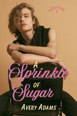 A Sprinkle of Sugar by Avery Adams