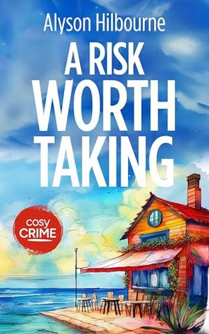 A Risk Worth Taking by Alyson Hilbourne, Illustration By DC Thomson