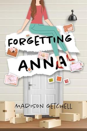 Forgetting Anna by Madison Getchell