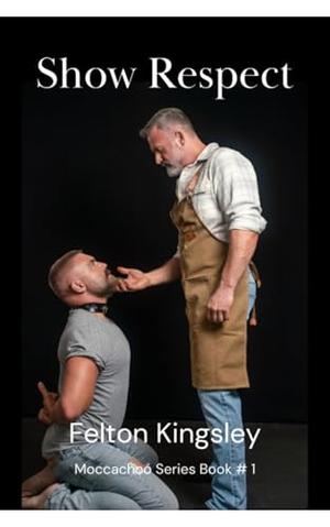 Show Respect by Felton Kingsley