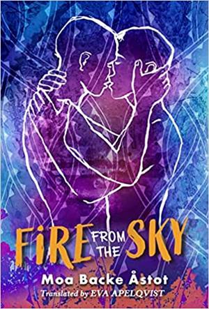 Fire from the Sky by Moa Backe Åstot