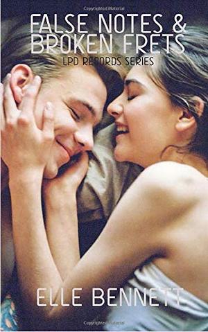 False Notes & Broken Frets by Elle Bennett