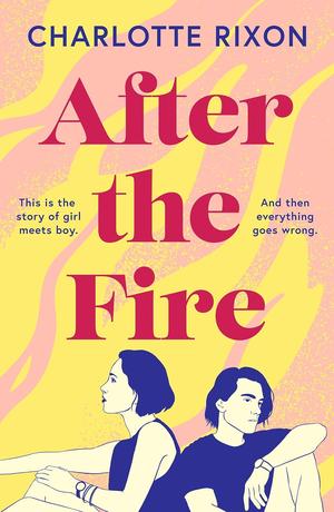 After the Fire by Charlotte Rixon