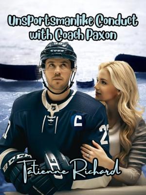 Unsportsmanlike Conduct With Coach Paxon by Tatienne Richard