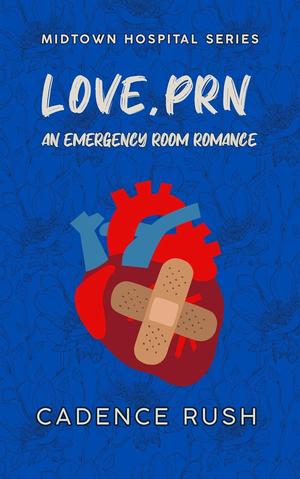 Love, PRN by Cadence Rush