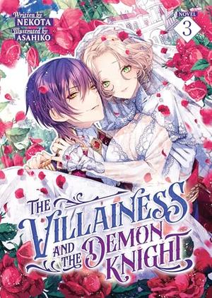 The Villainess and the Demon Knight (Light Novel) Vol. 3 by Nekota