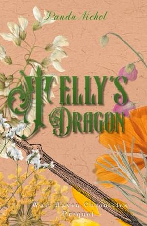 Telly's Dragon: Wall Haven Chronicles Prequal by Randa Nichol