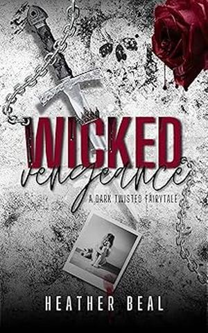 Wicked Vengeance by Heather Beal