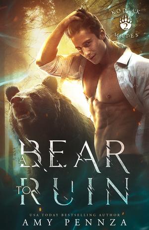 A Bear to Ruin (Kodiak Mates #2)
