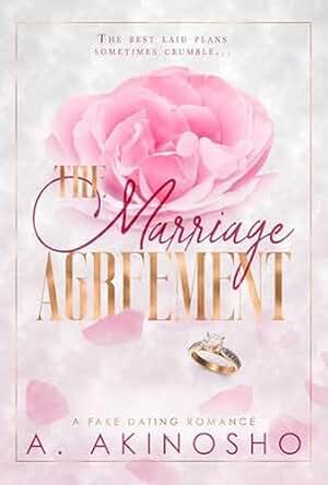 The Marriage Agreement: A Fake Marriage, Age Gap Romance by A. Akinosho
