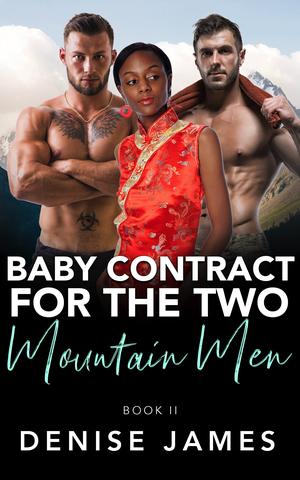 Baby Contract For The Two Mountain Men by Denise James
