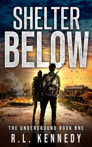 Shelter Below by R.L. Kennedy