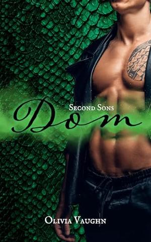 Second Sons: Dom by Olivia Vaughn