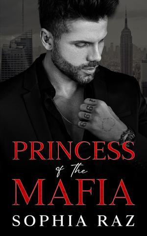 Princess of the Mafia by Sophia Raz