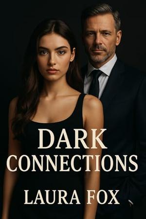 Dark Connections by Laura Fox