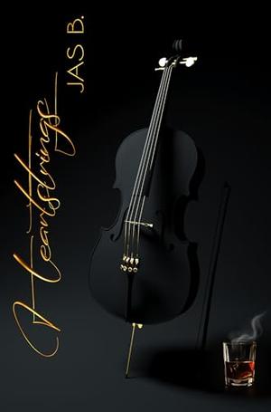 Heartstrings by Jas B.