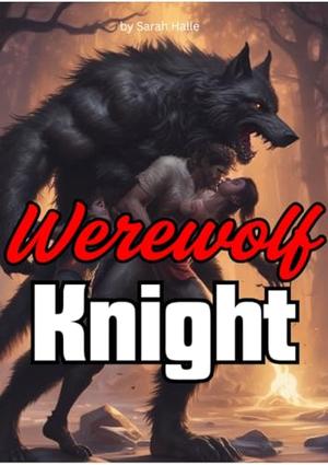 Werewolf Knight by Sarah Halle