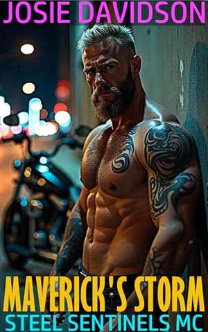 Maverick's Storm: Steel Sentinels MC by Josie Davidson