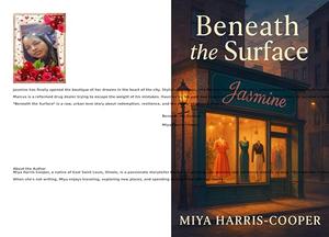 Beneath The Surface by Miya Harris-Cooper
