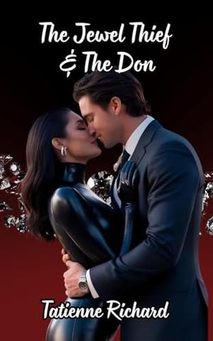 The Jewel Thief & The Don by Tatienne Richard