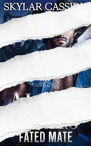 Alpha Hunter's Fated Mate: A Fated Mates Wolf Shifter Fantasy Romance by Skylar Cassidy