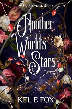 Another World's Stars by Kel E. Fox