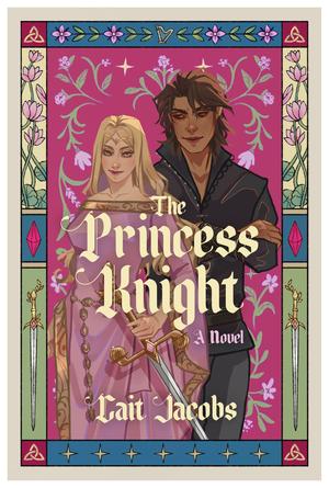 The Princess Knight by Cait Jacobs