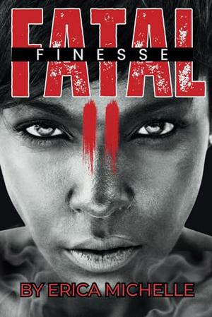 Fatal Finesse 2 by Erica Michelle