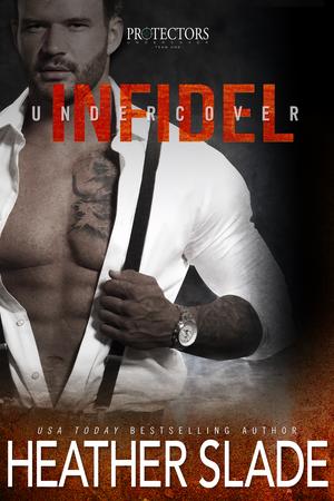 Undercover Infidel by Heather Slade