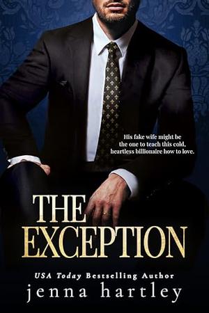 The Exception: A Marriage of Convenience Romance by Jenna Hartley
