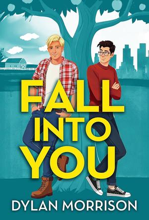 Fall Into You by Dylan Morrison