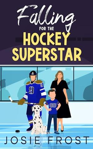 Falling for the Hockey Superstar by Josie Frost