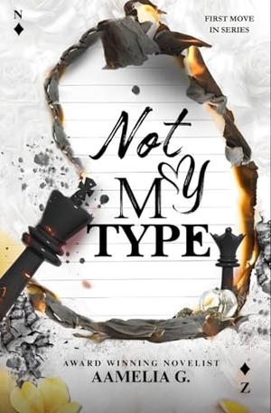 Not My Type by Aamelia G.
