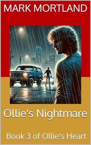 Ollie's Nightmare by Mark Mortland