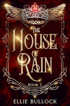 The House of Rain by Ellie Bullock