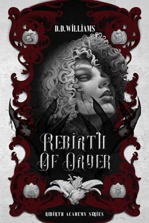 Rebirth Of Order by D.D. Williams