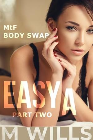 Easy A : MtF Body Swap by M Wills