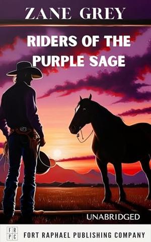 Riders of the Purple Sage - Unabridged by Zane Grey