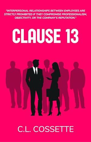 Clause 13 by C.L. Cossette