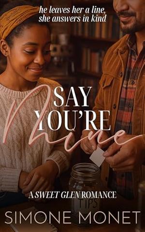 Say You're Mine: a Multicultural & Interracial Romance Short Read by Simone Monet