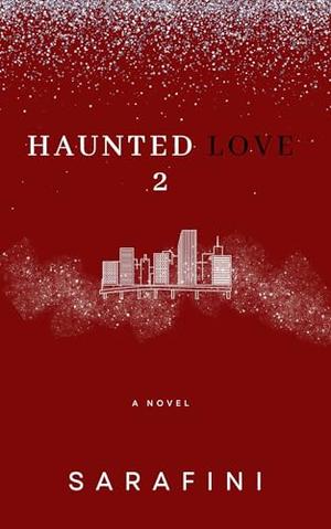 Haunted Love 2 by Sarafini