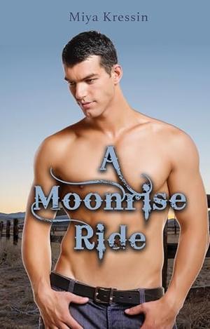 A Moonrise Ride by Miya Kressin