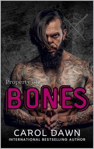 Property of Bones by Carol Dawn