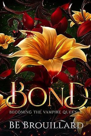 Bond by B.E. Brouillard