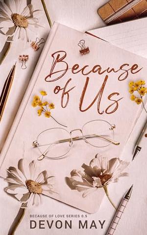 Because of Us by Devon May
